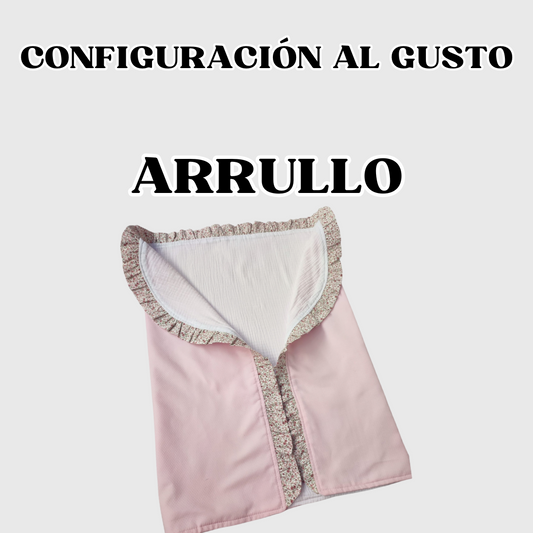 ARRULLO (A tu gusto)