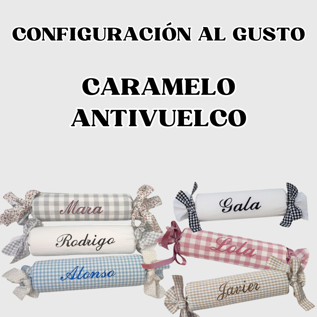 COJÍN O CARAMELO ANTIVUELCO (A tu gusto)